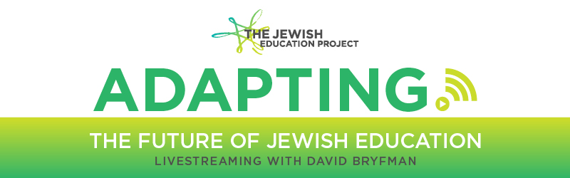 Banner for Adapting: The Future of Jewish Education 