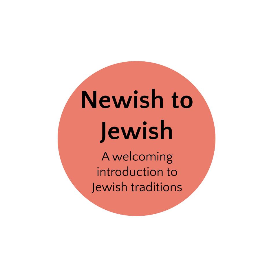 Newish to jewish