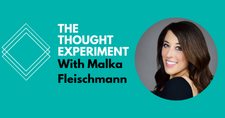 Thought Experiment With Malka Fleishmann