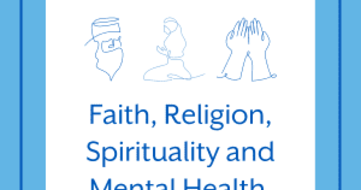 Faith, Religion, Spirituality and Mental Health