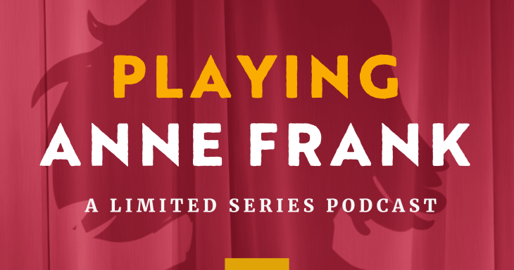 Podcast art for Playing Anne Frank