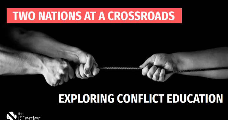 Two Nations at a Crossroads: Exploring Conflict Education