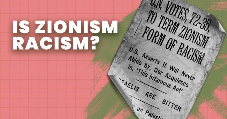 UN Resolution 3379: Is Zionism Racism?