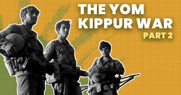 The Yom Kippur War: How Israel Turned the Tide