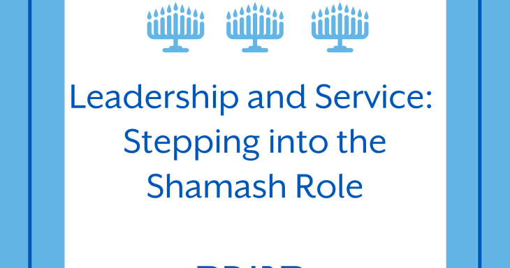 Leadership and Service: Stepping into the  Shamash Role