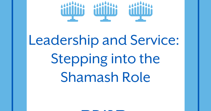 Leadership and Service: Stepping into the Shamash Role