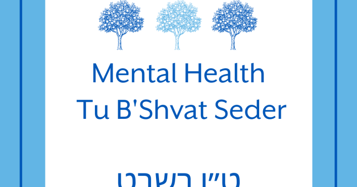 Mental Health Tu B'Shvat Seder