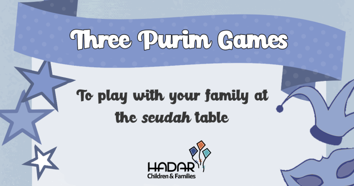 Three Purim Games For Your Seudah