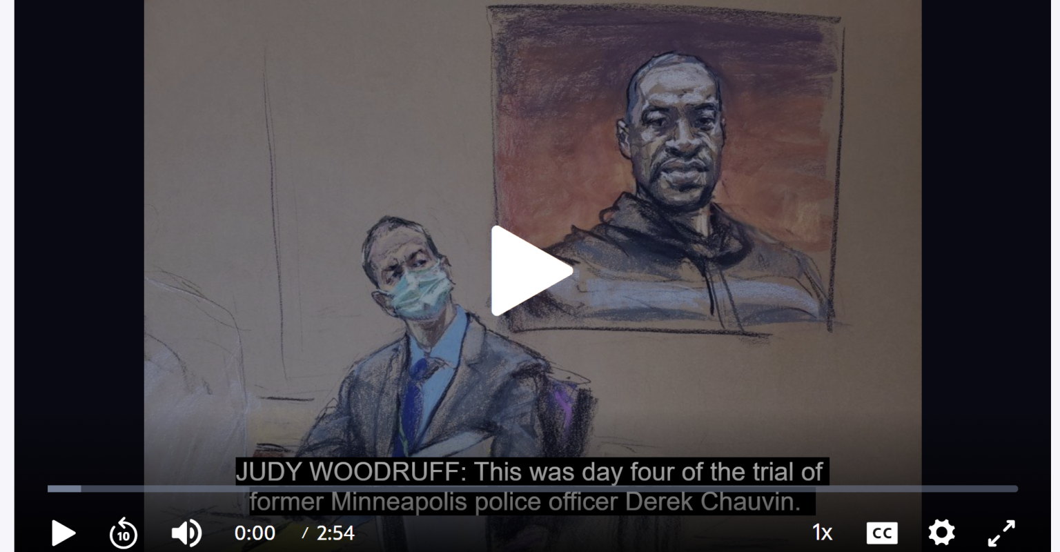 Video from the Trial of Derek Chauvin