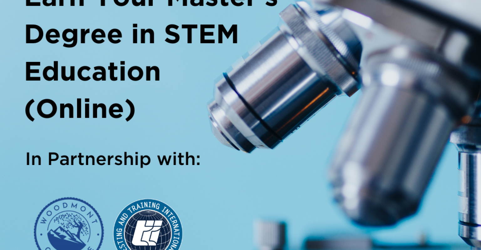 Close up of microscope with the text: "Earn your Master's degree in STEM education (online).