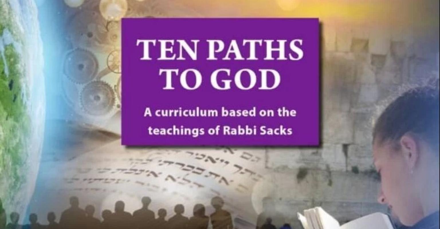 Rabbi Sacks Jewish Identity Curriculum - Ten Paths To God