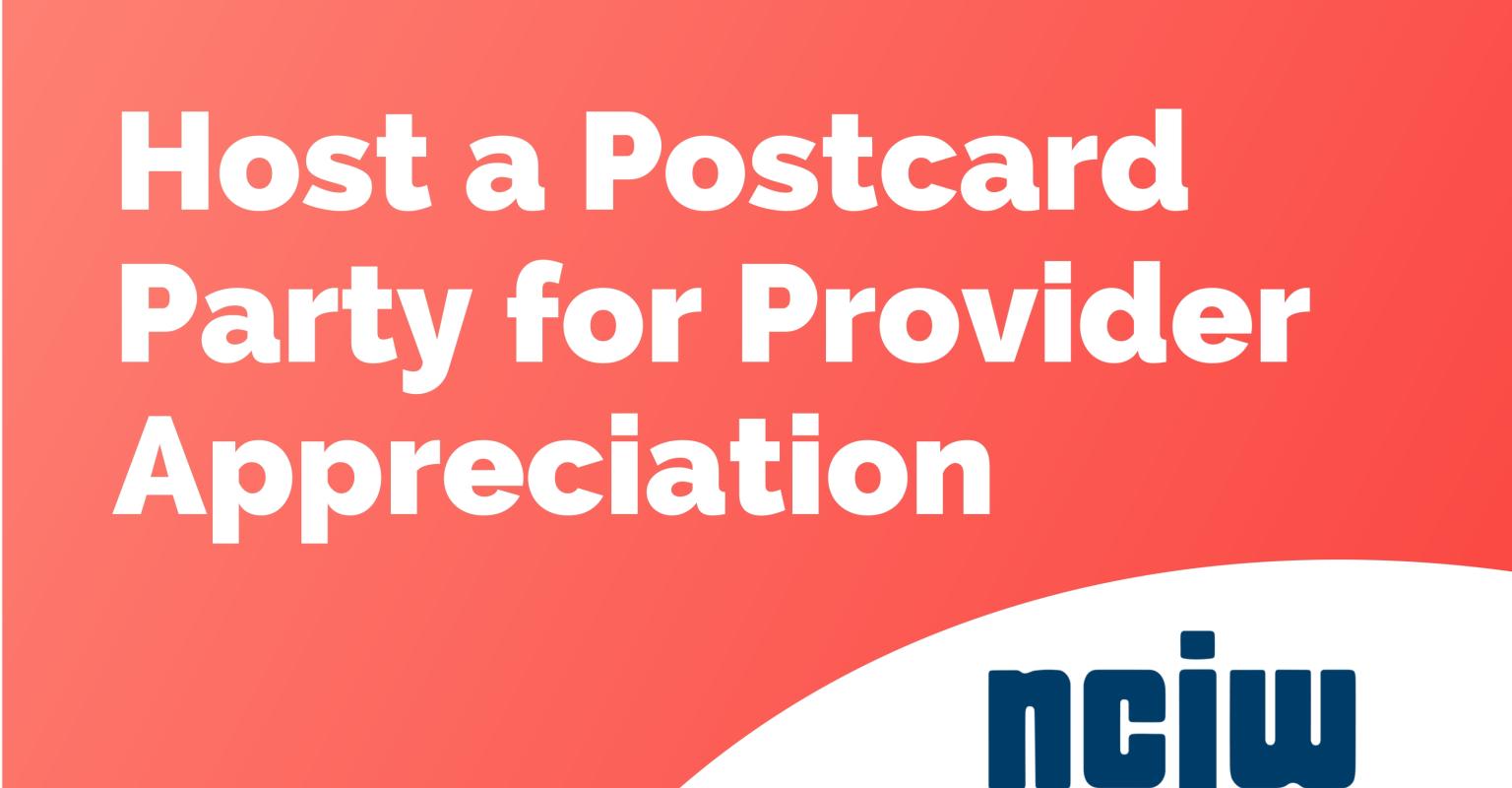 Host a Postcard Party for Provider Appreciation