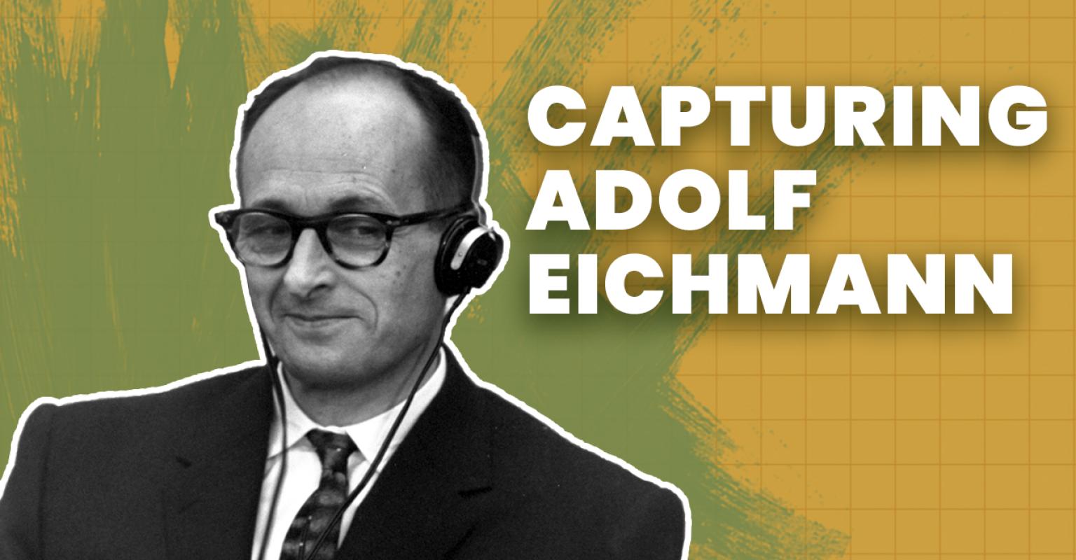 Capturing Eichmann: Operation Finale