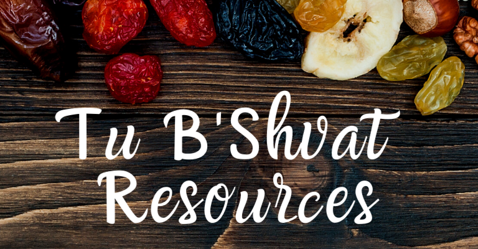 Tu B'Shvat Resources