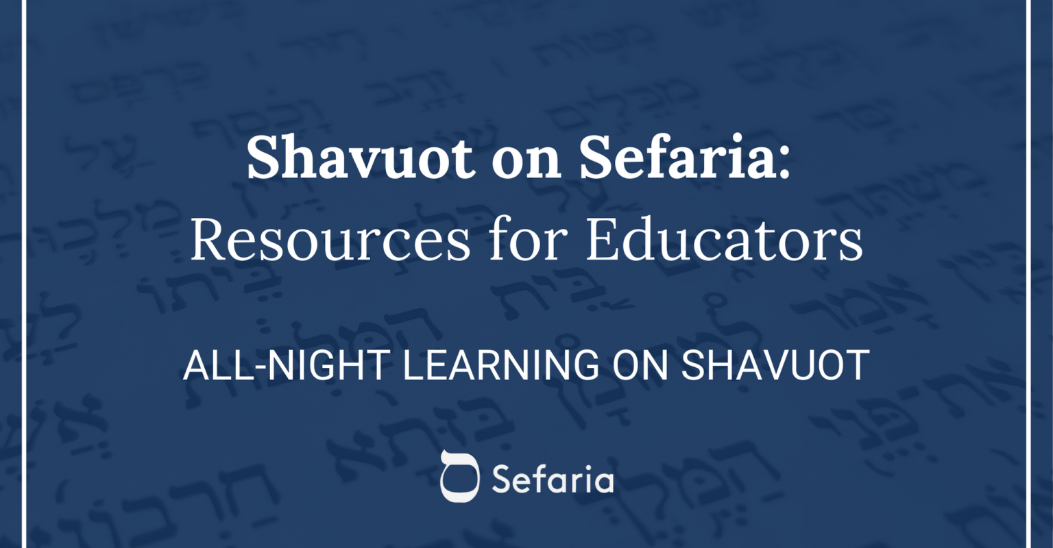 All-Night Learning on Shavuot