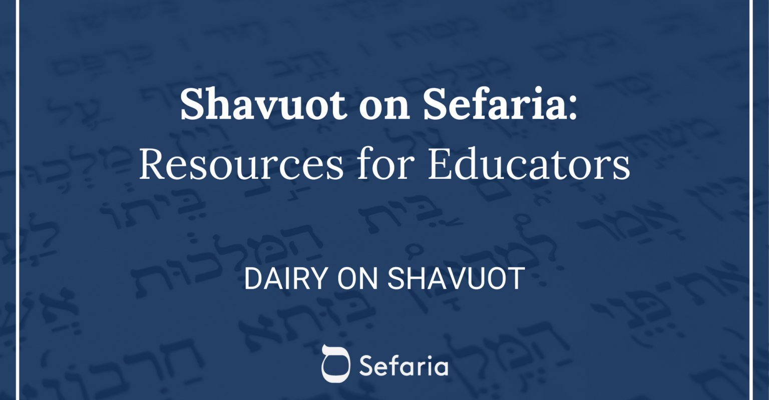 Dairy on Shavuot