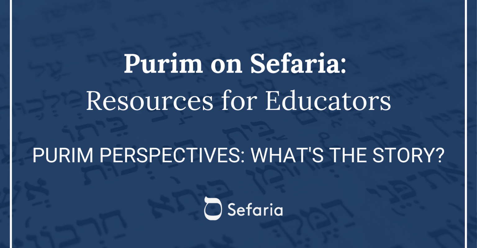 Purim Perspectives: What's the Story?
