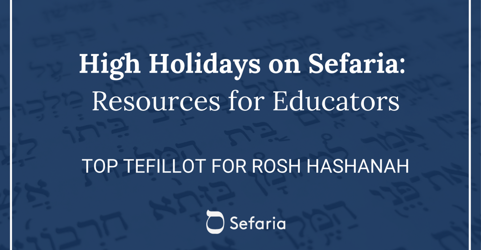 Top Tefillot for Rosh Hashanah