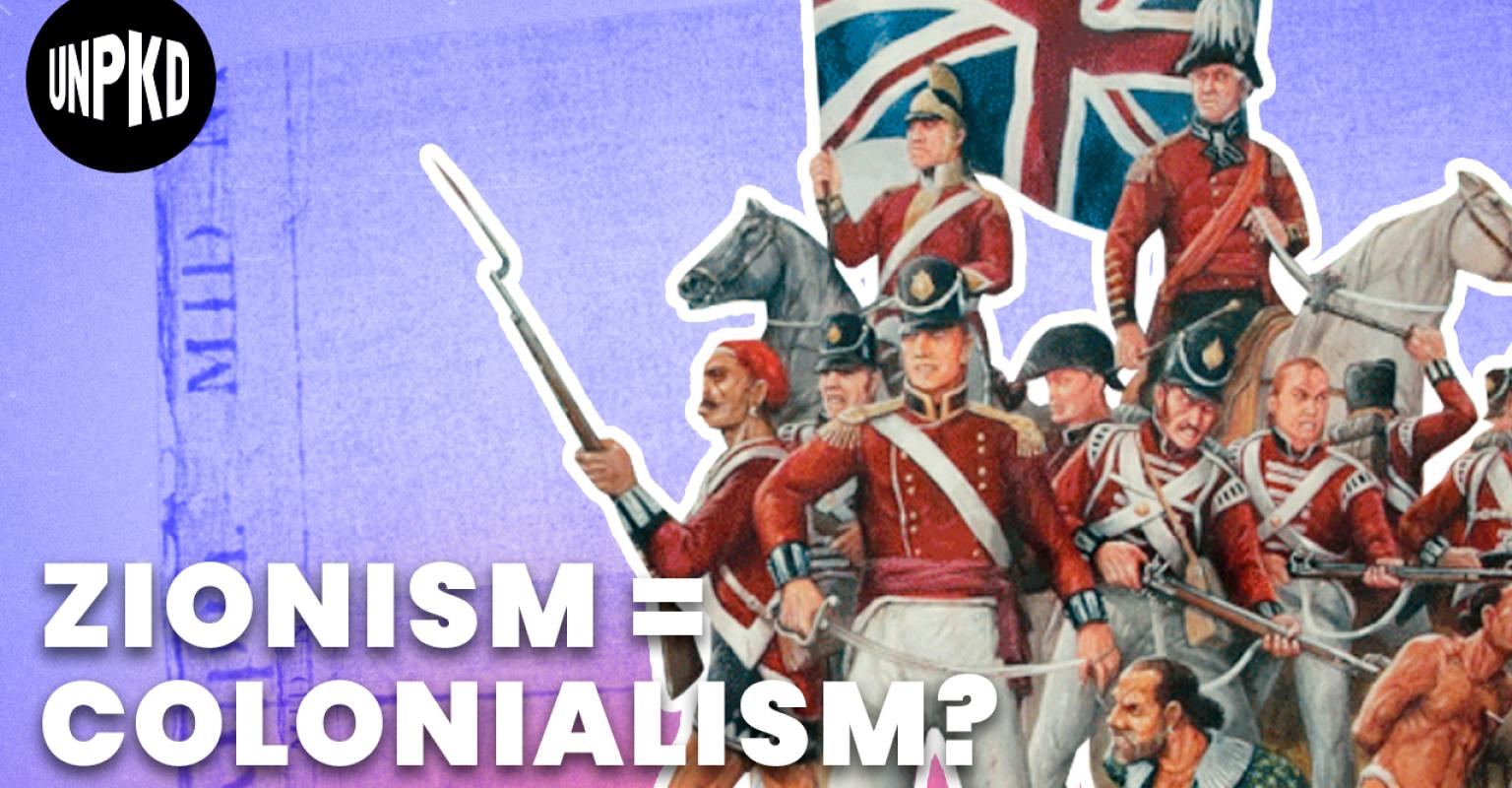 Was Zionism a Form of Colonialism?