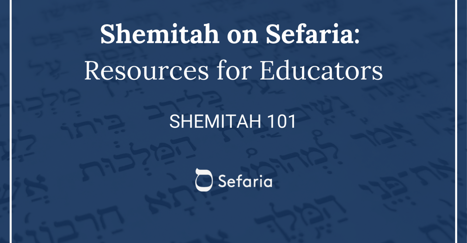Resources for Teaching Shmita | The Jewish Educator Portal