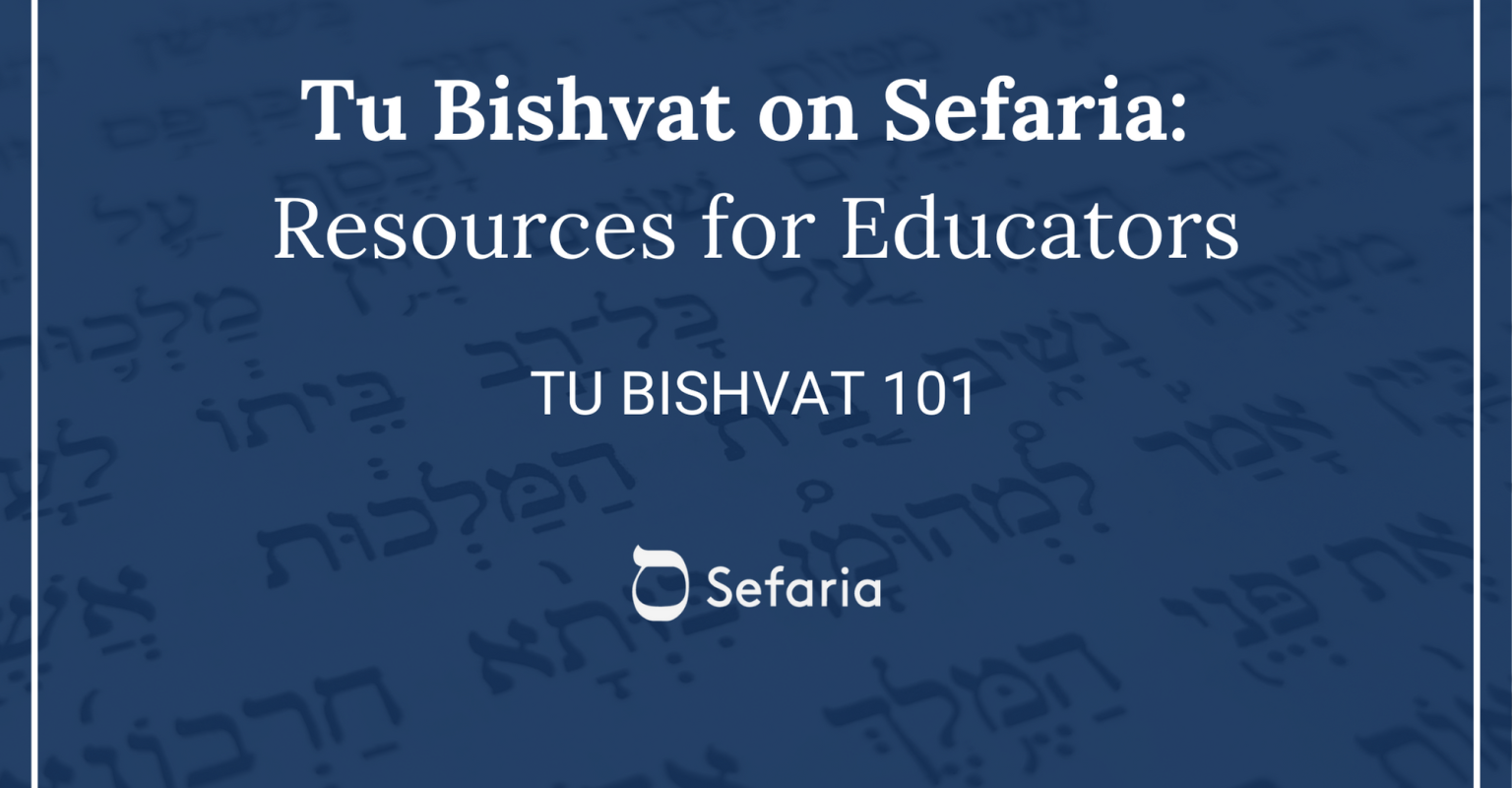 Tu Bishvat 101