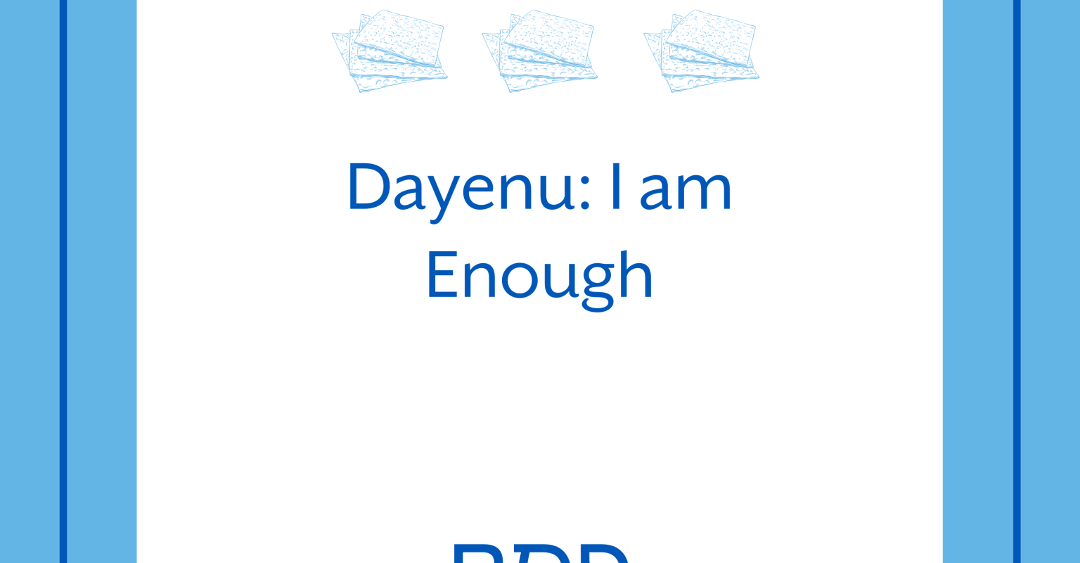 Dayenu: I Am Enough