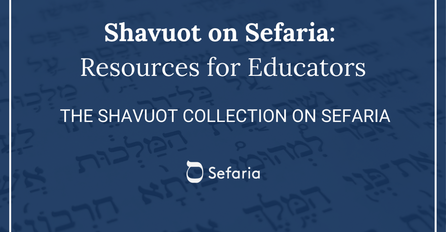 Shavuot on Sefaria