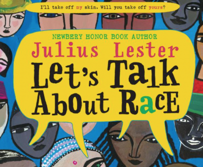Let's talk about race by Julius Lester book cover
