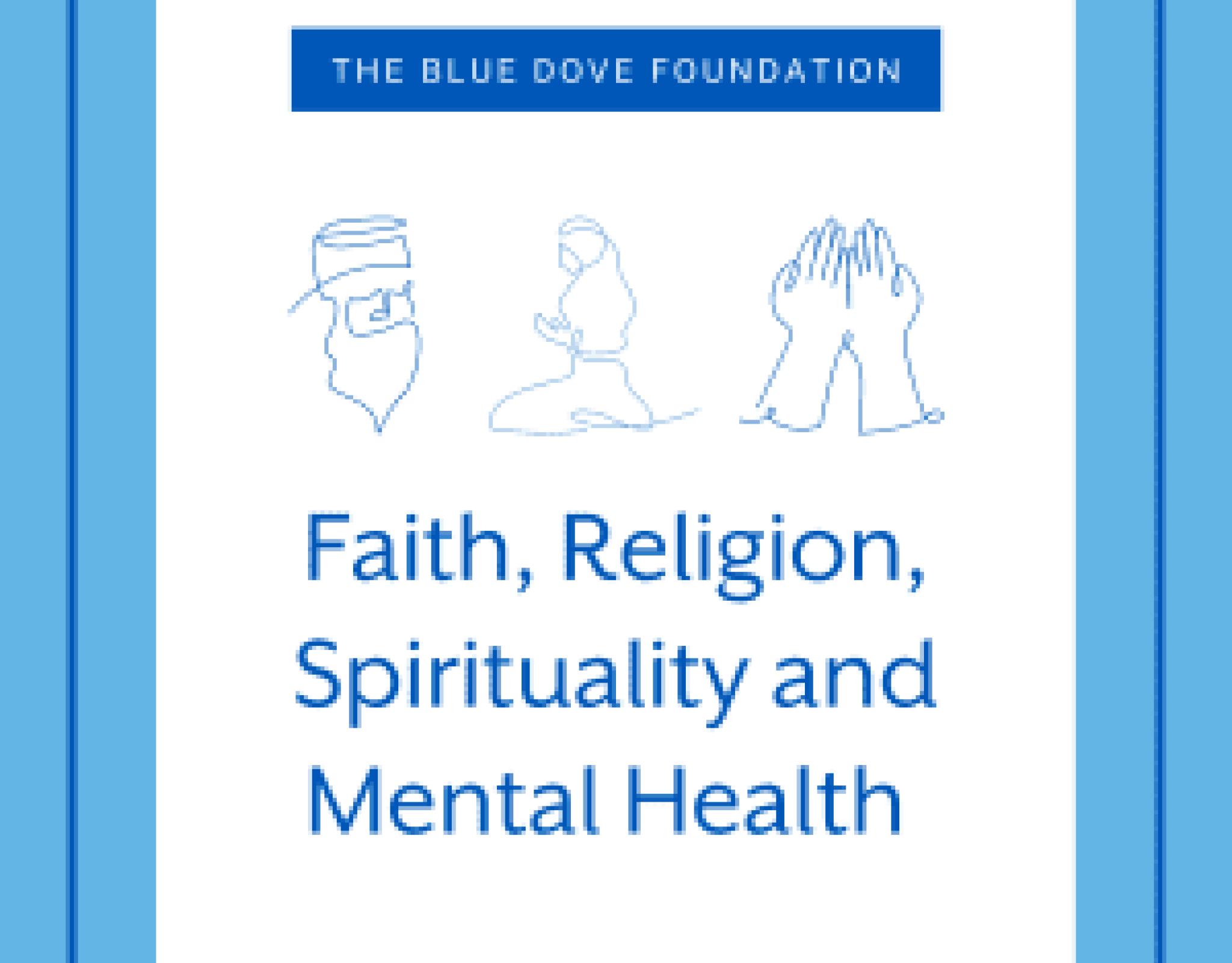 Faith, Religion, Spirituality and Mental Health