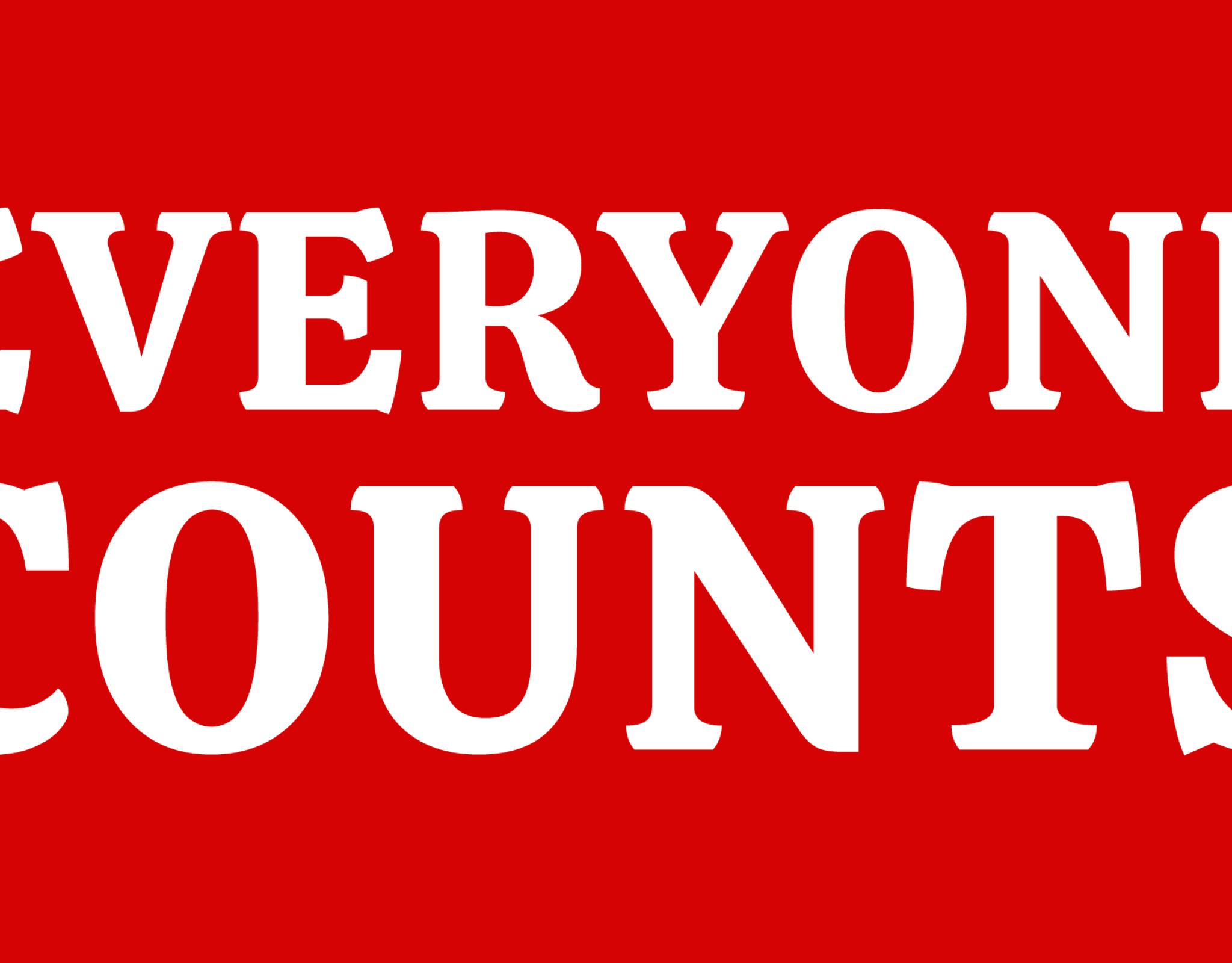 Text in large letters: Everyone Counts