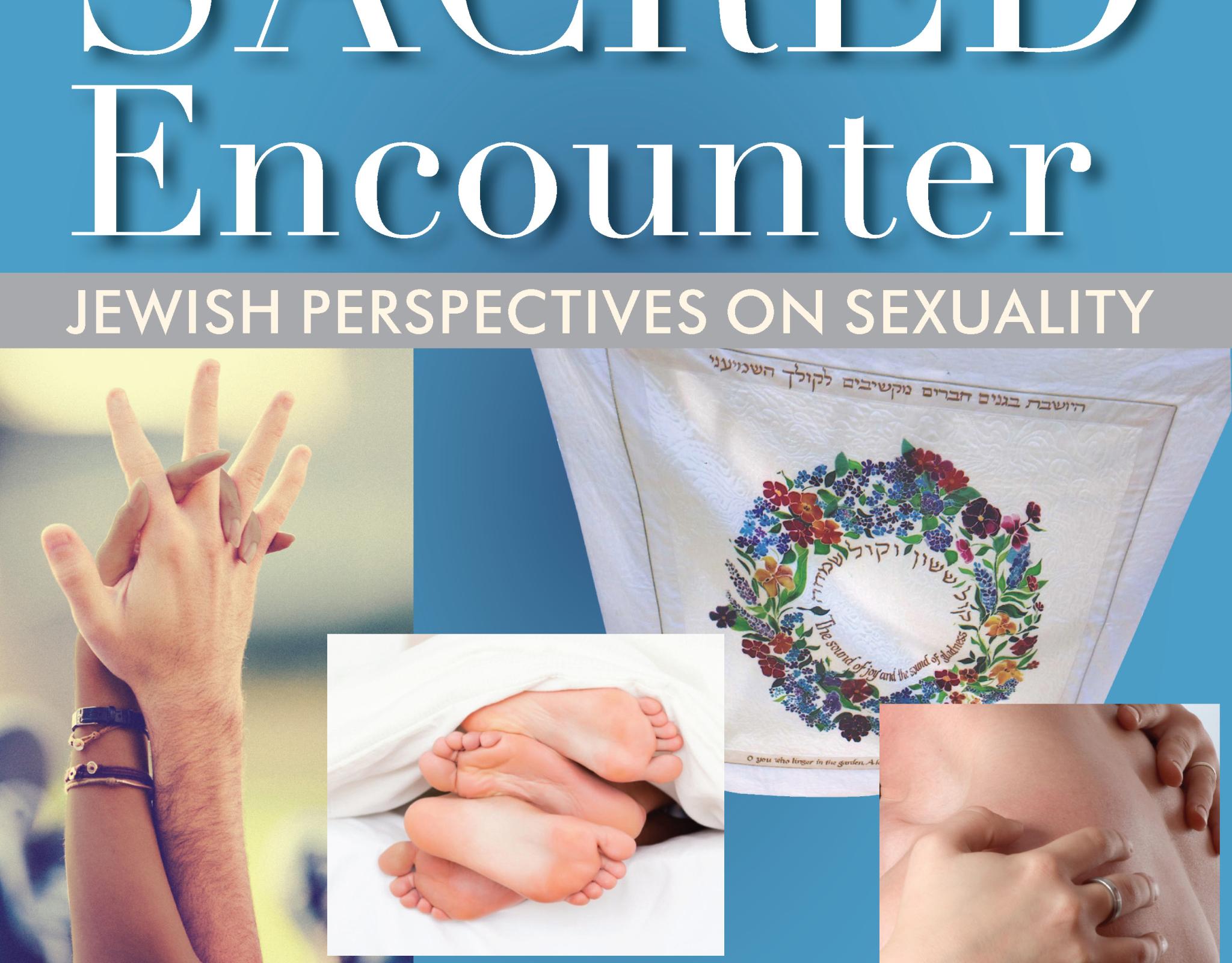 The cover of "The Sacred Encounter" features photos of hand holding, intwined feet, a hug, and a chuppah.