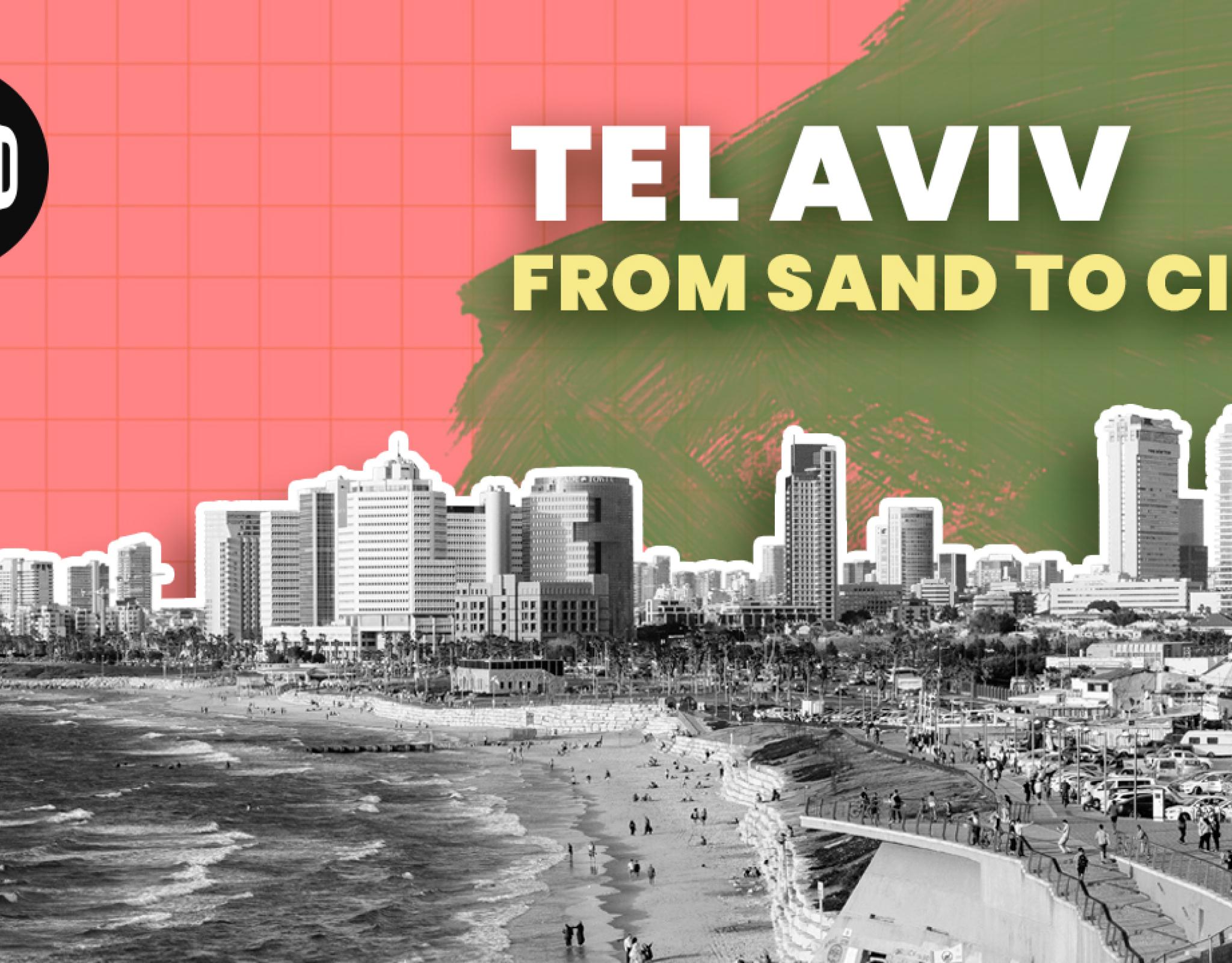 Tel Aviv: Israel’s Cultural and Financial Capital