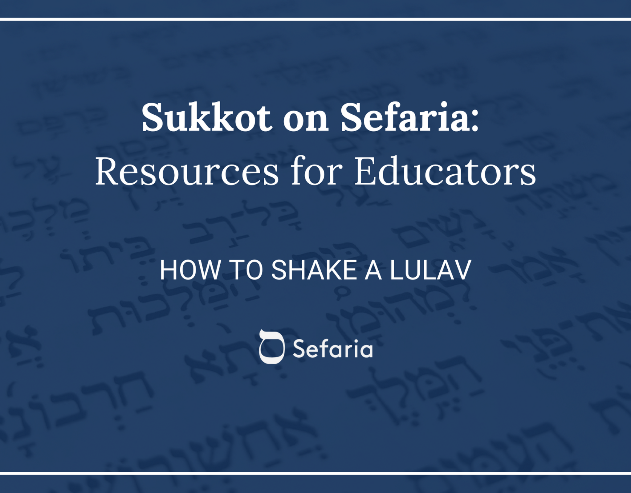 How To Shake a Lulav