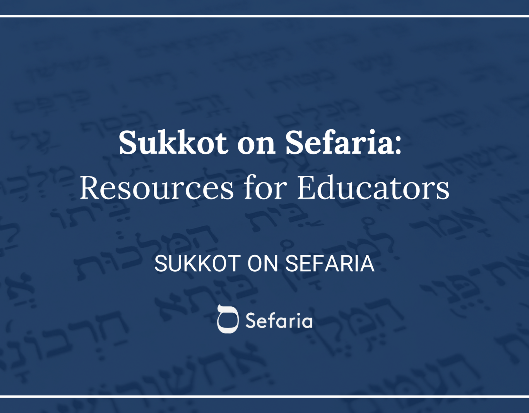 Sukkot on Sefaria