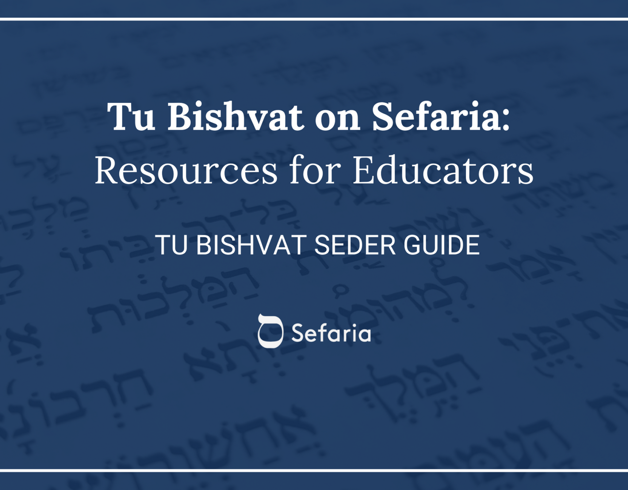 Tu Bishvat Seder Guide