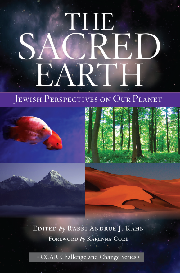 The cover image of the book 'The Sacred Earth: Jewish Perspectives on Our Planet.' The title appears over an image of a galaxy. Four other images are also shown. The top left shows an image of several fish. The top right shows trees in the forest. The bottom left shows a mountain range. The bottom right shows desert sand dunes.